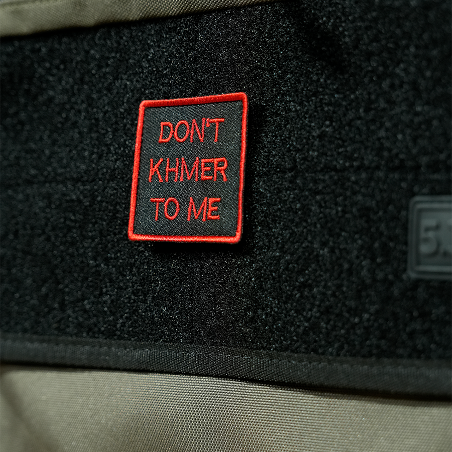 แพทช์ปัก VALOR PX - Embroidered Patch "Don't Khmer To Me" อาร์มติดเสื้อ ขนาด 5cm x 5cm